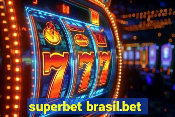 superbet brasil.bet